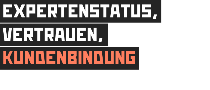 Expertenstatus, Vertrauen, Kundenbindung